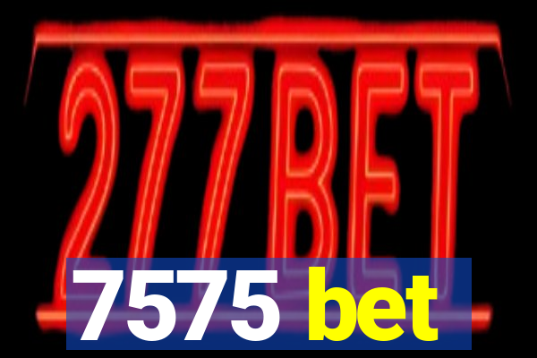 7575 bet