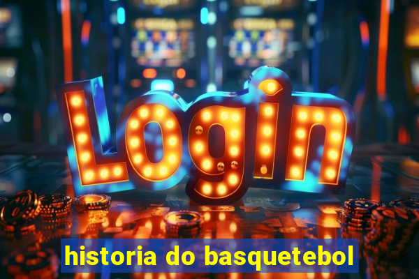 historia do basquetebol