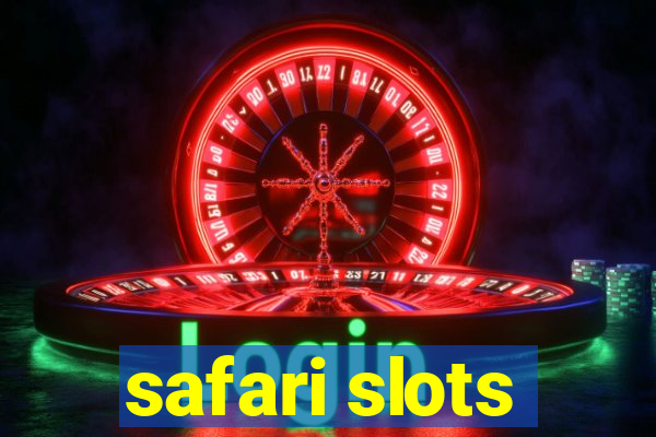 safari slots