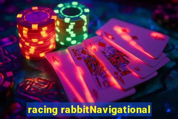 racing rabbitNavigational