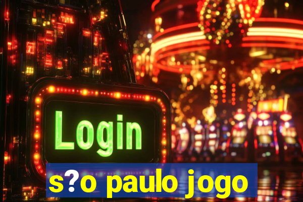 s?o paulo jogo