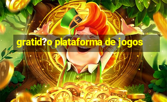 gratid?o plataforma de jogos