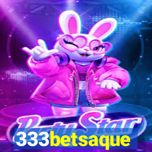 333betsaque