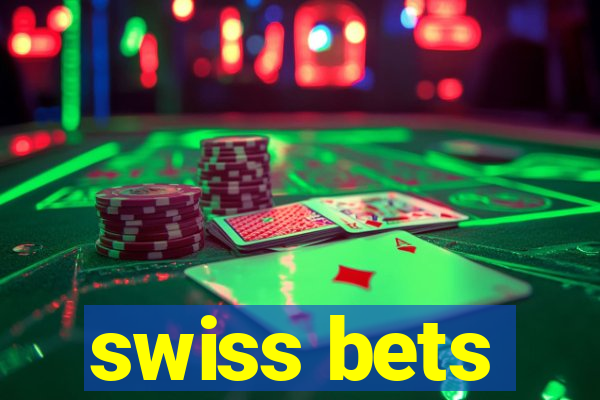 swiss bets