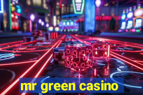 mr green casino