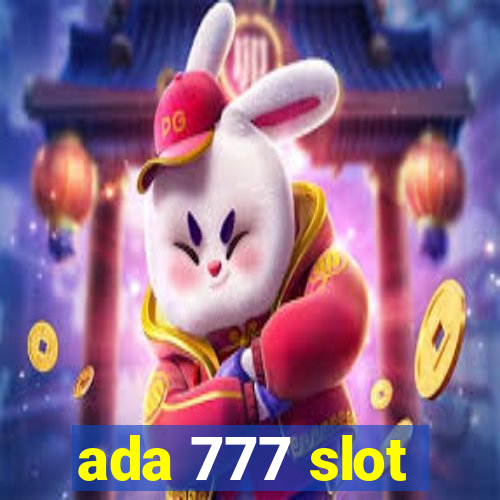 ada 777 slot