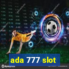 ada 777 slot