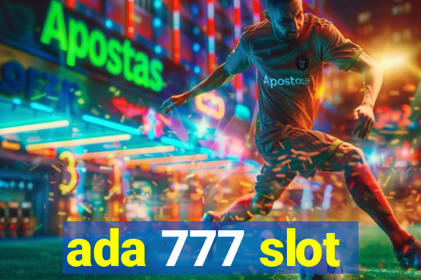 ada 777 slot