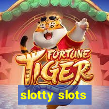 slotty slots