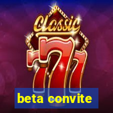 beta convite