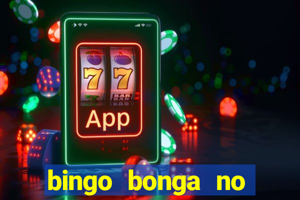 bingo bonga no deposit bonus