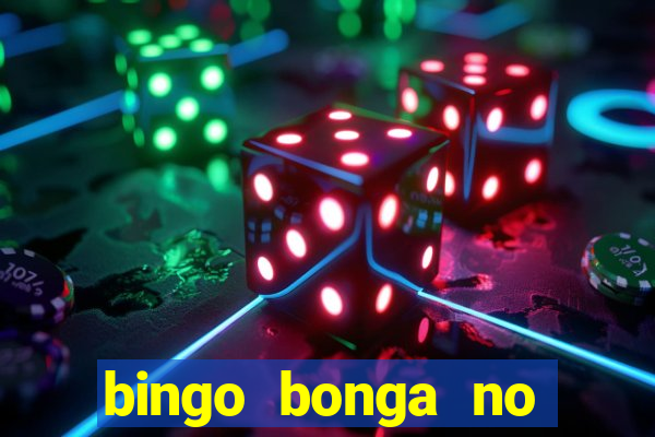 bingo bonga no deposit bonus