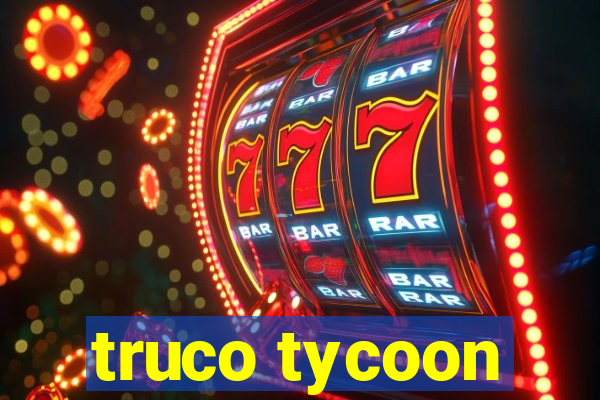 truco tycoon