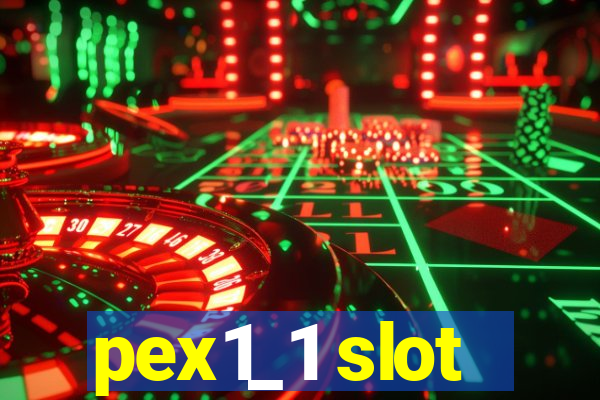 pex1_1 slot