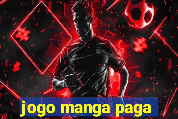 jogo manga paga