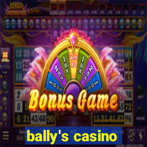 bally's casino