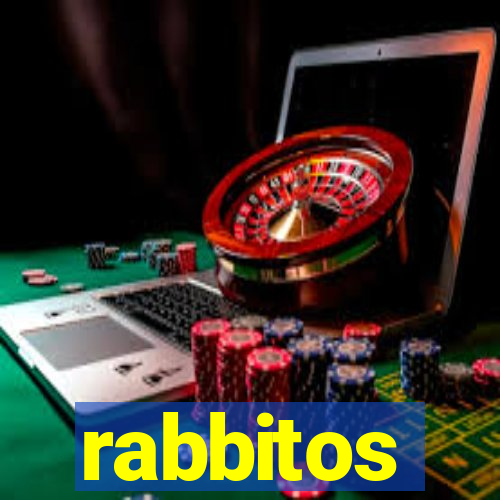 rabbitos