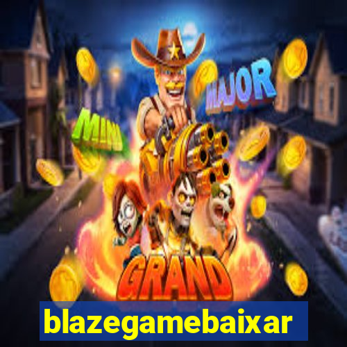 blazegamebaixar