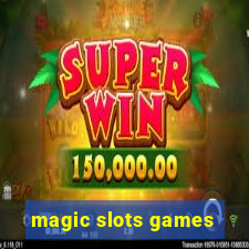 magic slots games