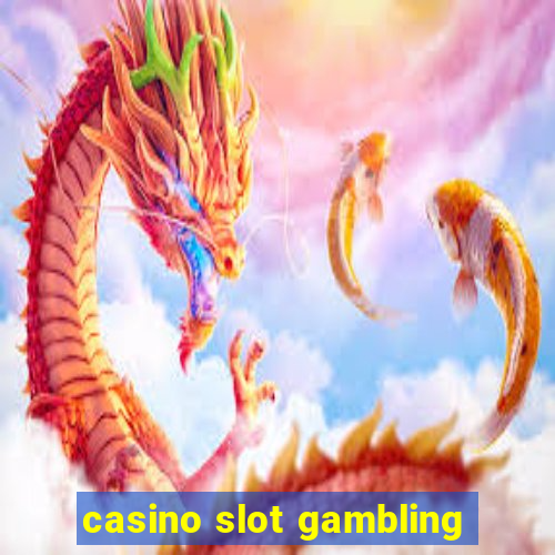 casino slot gambling