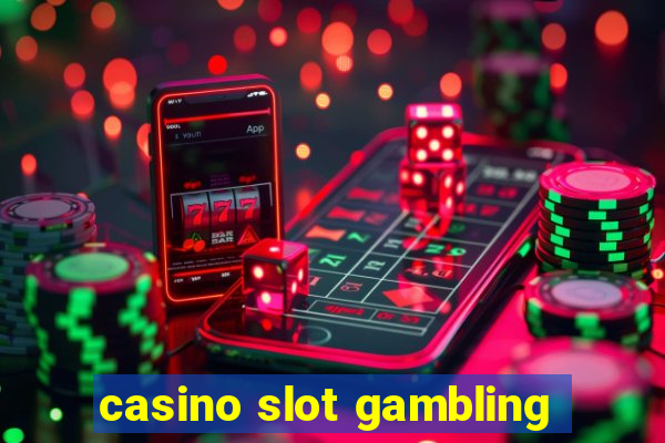 casino slot gambling