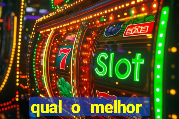 qual o melhor cassino online