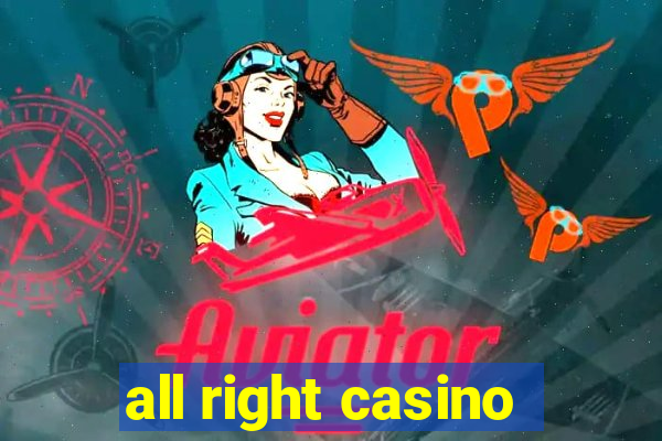 all right casino