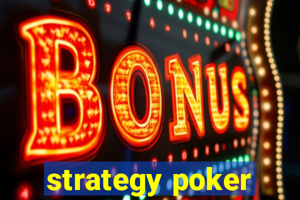 strategy poker