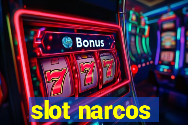 slot narcos