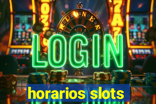 horarios slots