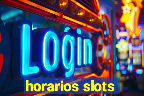 horarios slots