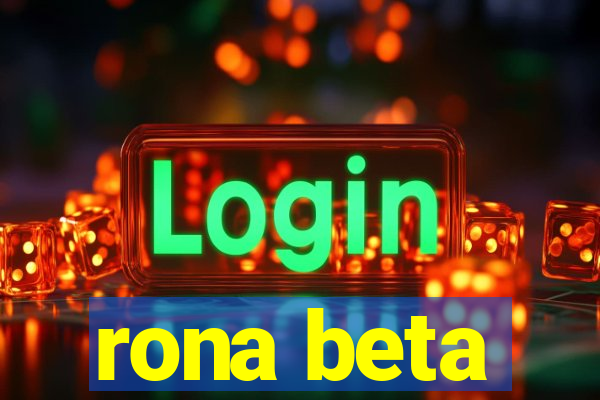 rona beta