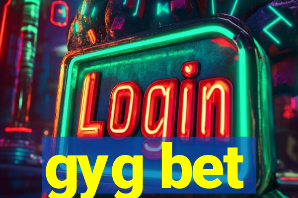 gyg bet