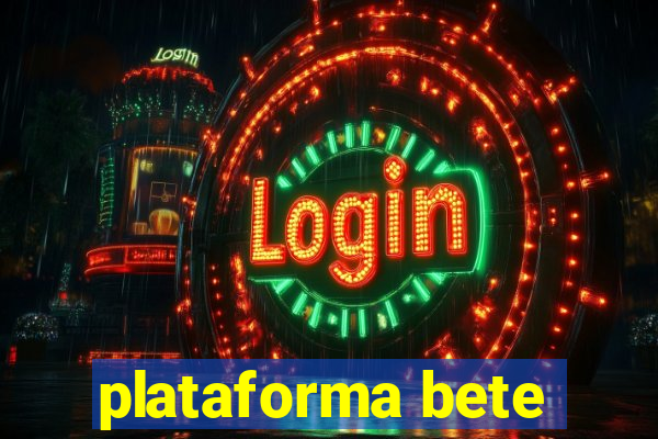 plataforma bete