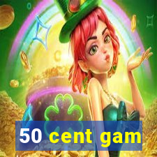 50 cent gam