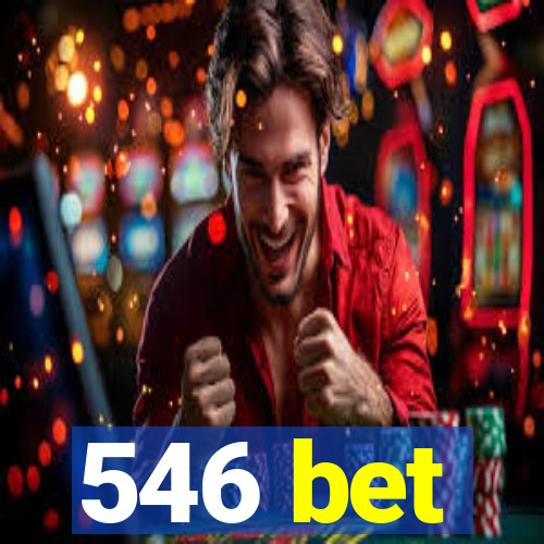 546 bet