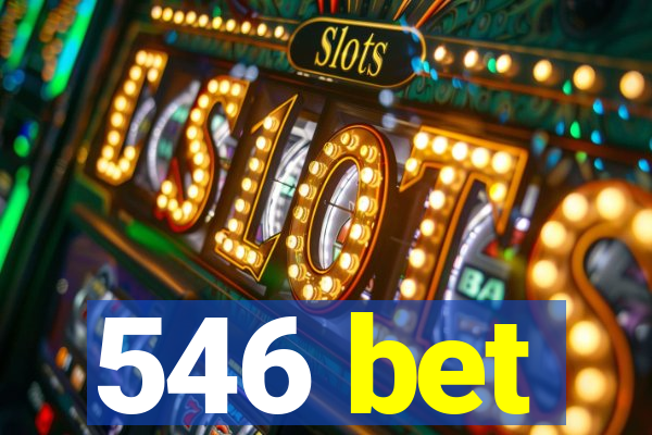 546 bet