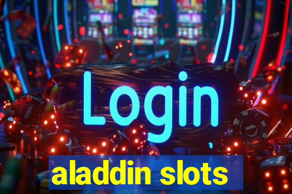 aladdin slots