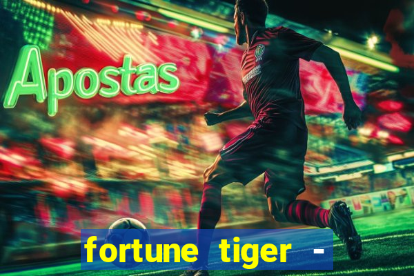 fortune tiger - reclame aqui