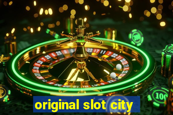 original slot city