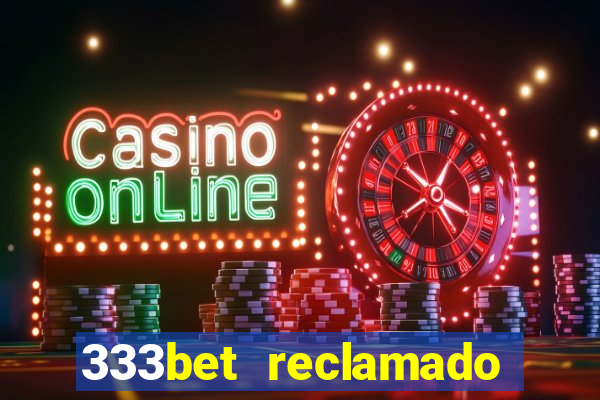 333bet reclamado apenas por dispositivos registrados