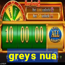 greys nua