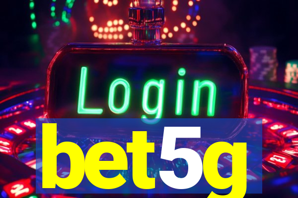 bet5g