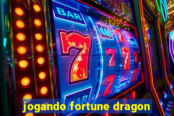 jogando fortune dragon