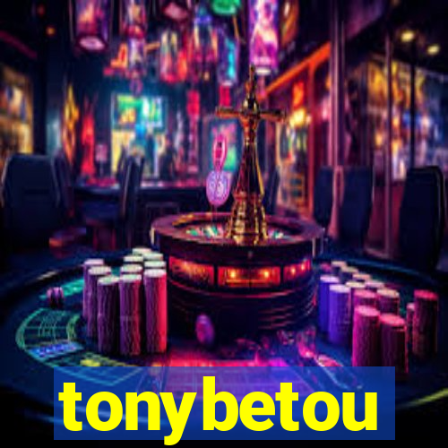 tonybetou