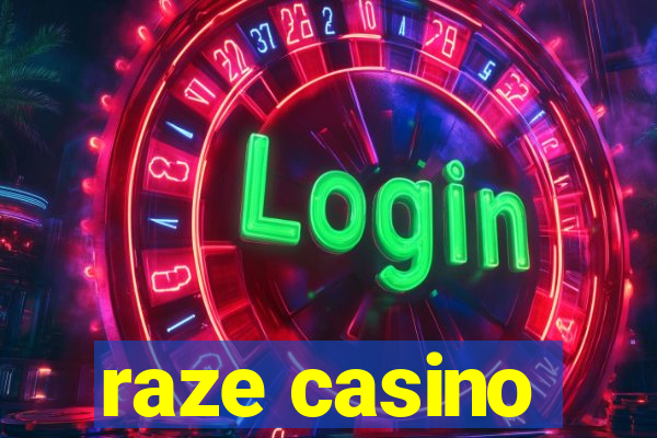 raze casino