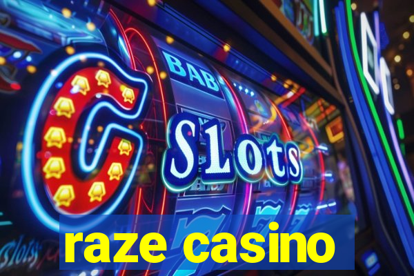 raze casino