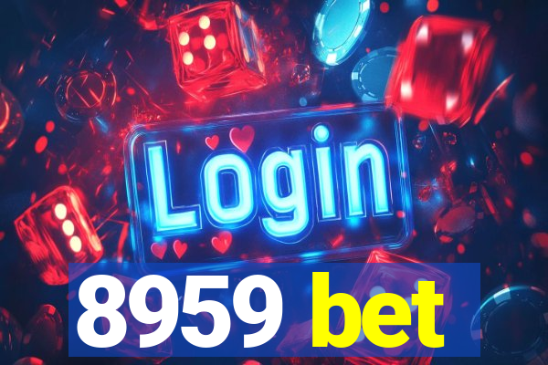 8959 bet