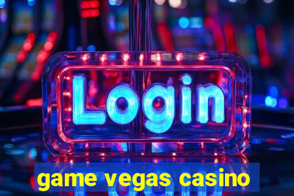 game vegas casino