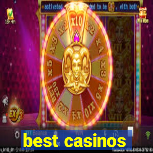 best casinos